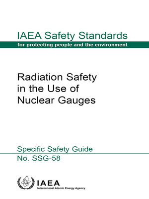 cover image of Radiation Safety in the Use of Nuclear Gauges